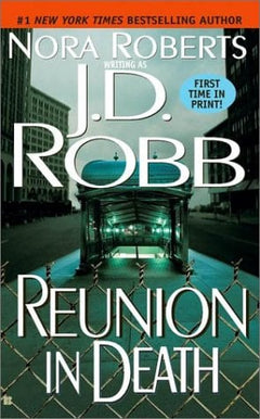 Reunion in Death - J. D. Robb