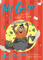 Mr Gum and the Cherry Tree - Andy Stanton