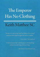 The Emperor Has No Clothing - Keith Matthee
