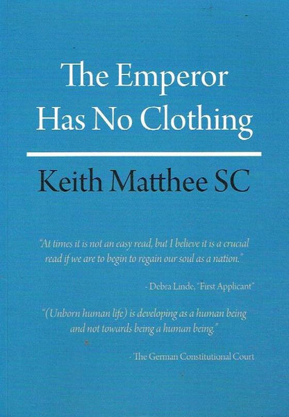 The Emperor Has No Clothing - Keith Matthee