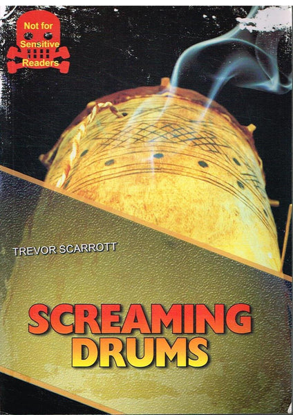 Screaming Drums Trevor Scarrott