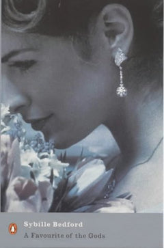A Favourite of the Gods Sybille Bedford