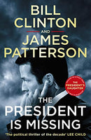 The President Missing Bill Clinton, James Patterson