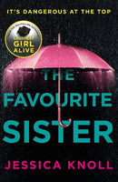 The Favourite Sister Jessica Knoll