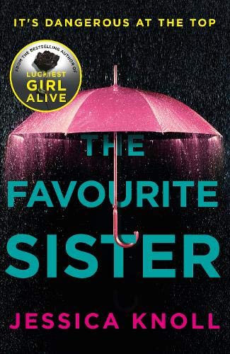 The Favourite Sister Jessica Knoll