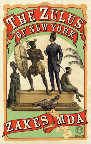 The Zulus of New York - Zakes Mda