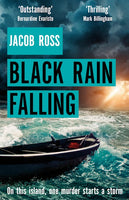 Black Rain Falling - Jacob Ross