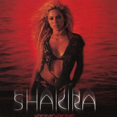 Shakira - Whenever, Wherever