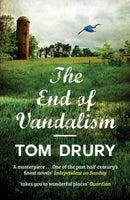 The End of Vandalism Tom Drury