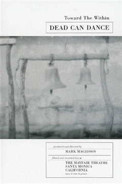 Dead Can Dance - Toward The Within (DVD)