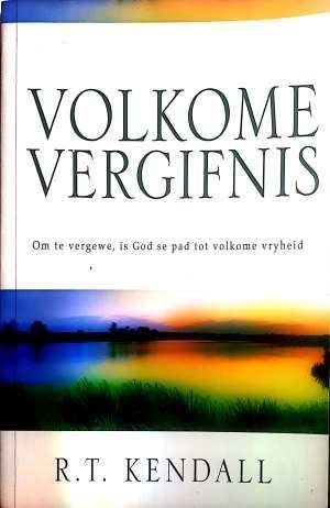 Volkome vergifnis R. T. Kendall