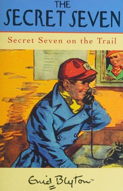 The Secret Seven: Secret Seven on the Trail - Enid Blyton