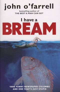I Have A Bream John O'Farrell