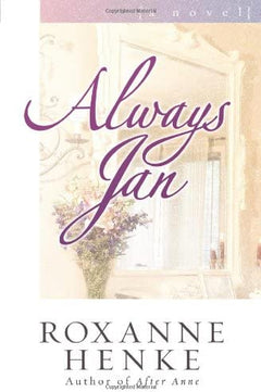 Always Jan Roxanne Henke