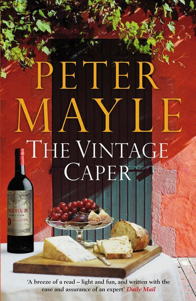 The Vintage Caper Peter Mayle