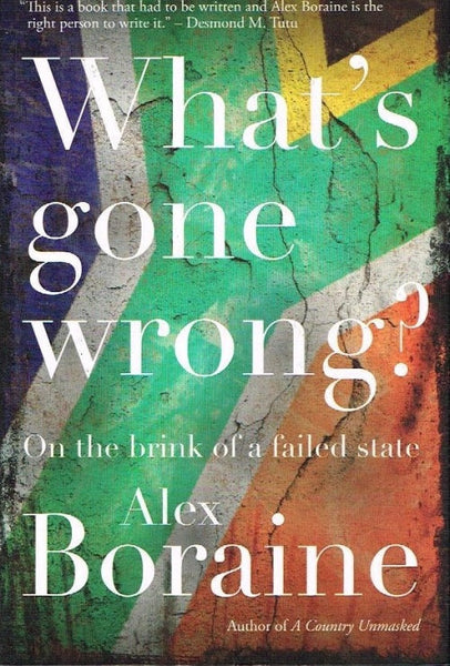What's Gone Wrong? - Alex Boraine