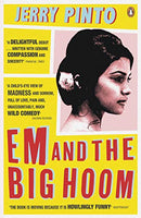 Em and the Big Hoom Jerry Pinto