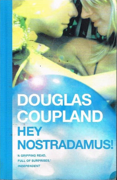 Hey Nostradamus ! Douglas Coupland