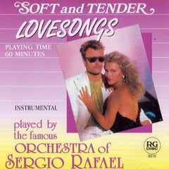 Sergio Rafael Orchestra - Soft and Tender Lovesongs