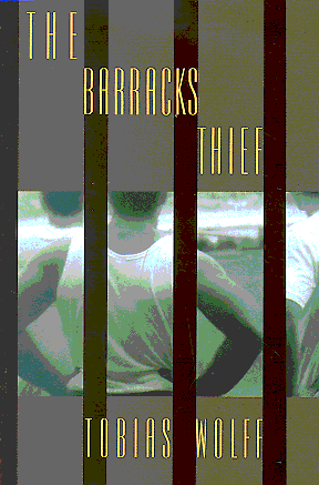 The Barracks Thief - Tobias Wolff