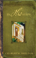 In His Steps - Charles Monroe Sheldon
