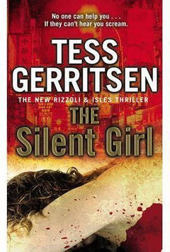 The Silent Girl  Tess Gerritsen