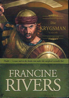Die Krygsman - Francine Rivers