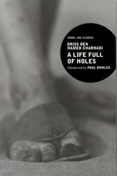 A Life Full of Holes Driss Ben Hamed Charhadi