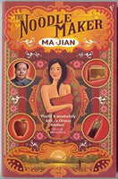 The Noodle Maker Ma Jian