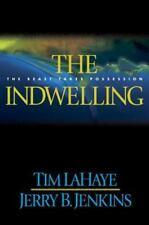 The Indwelling: The Beast Takes Possession - Tim Lahaye Jerry B. Jenkins