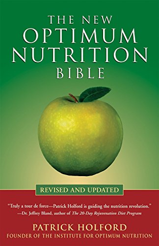 The New Optimum Nutrition Bible Holford, Patrick