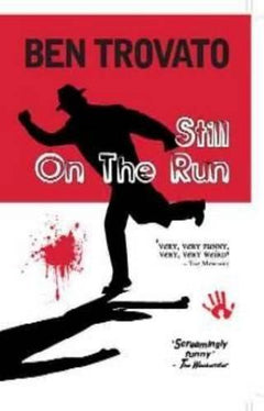 Still on the Run - Ben Trovato
