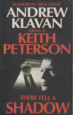 There Fell a Shadow Andrew Klavan