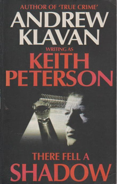 There Fell a Shadow Andrew Klavan
