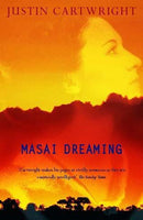 Masai Dreaming  Justin Cartwright