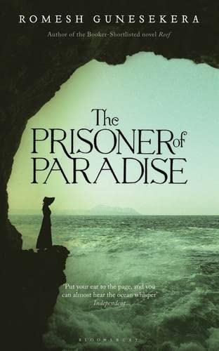 The Prisoner of Paradise Romesh Gunesekera