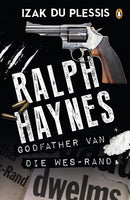 Ralph Haynes godfather van die Wes-Rand Izak Du Plessis