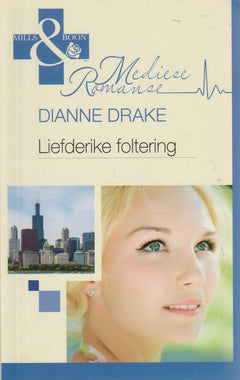 Liefderike Foltering - Dianne Drake