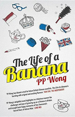 The Life of a Banana - PP Wong