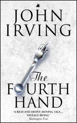 The Fourth Hand John Irving