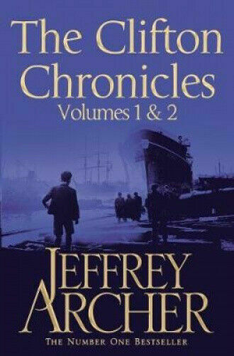 The Clifton Chronicles Volumes 1 And 2 - Jeffrey Archer