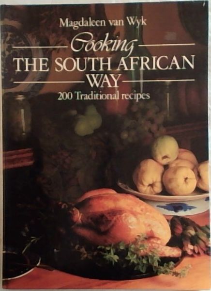 Cooking the South African Way Magdaleen Van Wyk