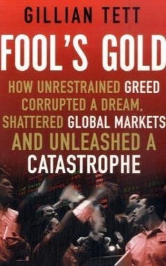 Fool's Gold - Gillian Tett