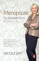 Menopause: The Complete Guide - Nicole Jaff