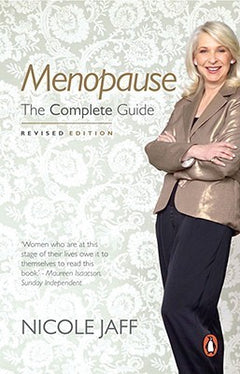 Menopause: The Complete Guide - Nicole Jaff