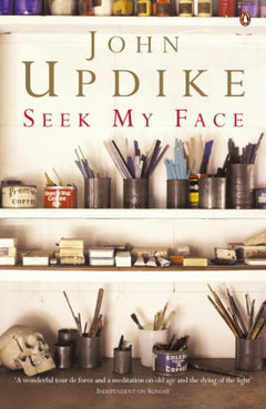 Seek My Face John Updike