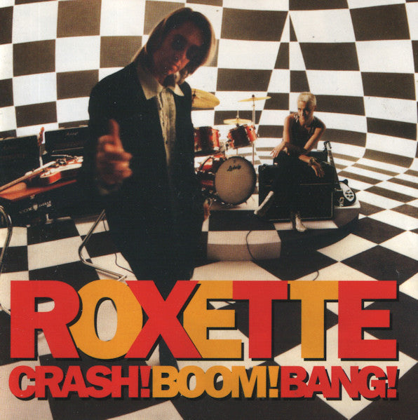 Roxette - Crash! Boom! Bang!