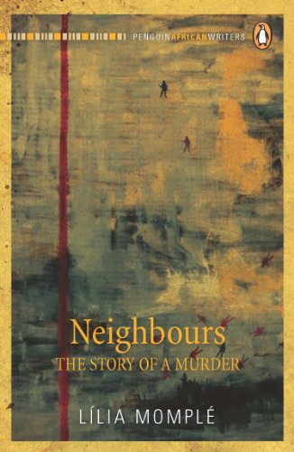 Neighbours The Story of a Murder Lilia Momple