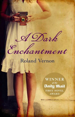 A Dark Enchantment Roland Vernon