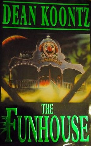 The Funhouse Koontz, Dean R.